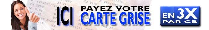 Payez votre Carte Grise en 3 fois par CB sur CarteGriseMinute.fr
